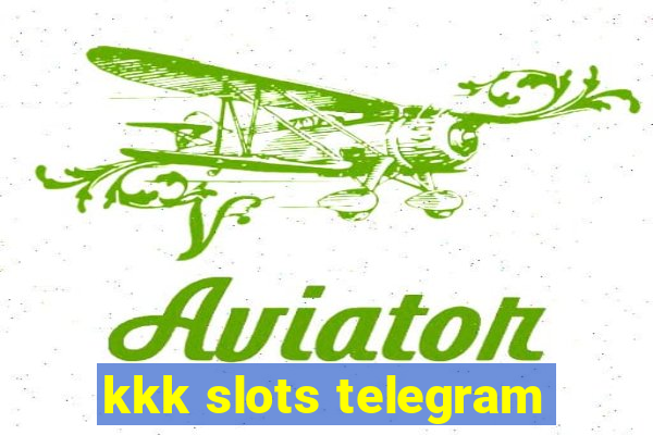 kkk slots telegram